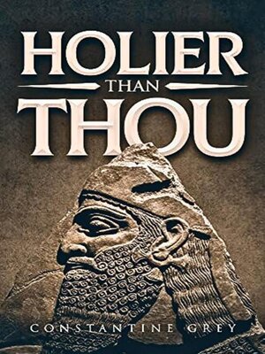 cover image of Holier Than Thou by Constantine Grey